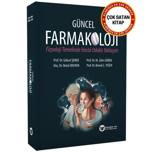 G�ncel Farmakoloji (Fizyoloji Temelinde Hasta Odakl� Yakla��m) (G�ksel �ener)