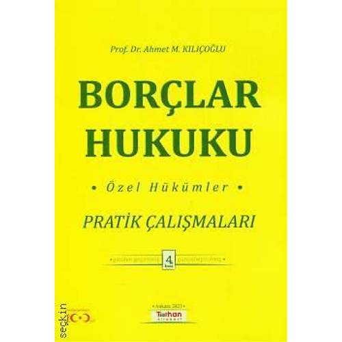 Turhan Kitabevi Borlar Hukuku zel Hkmler Pratik almalar (Ahmet KILIOLU)