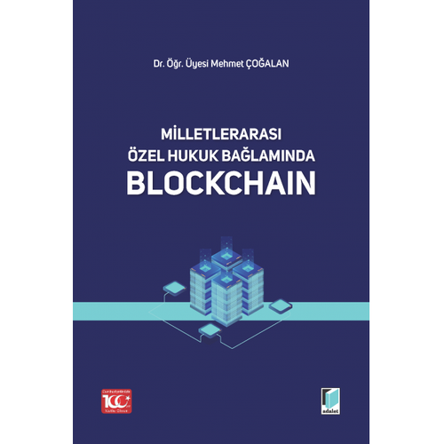 Adalet Yaynevi Milletleraras zel Hukuk Balamnda Blockchan Mehmet oalan
