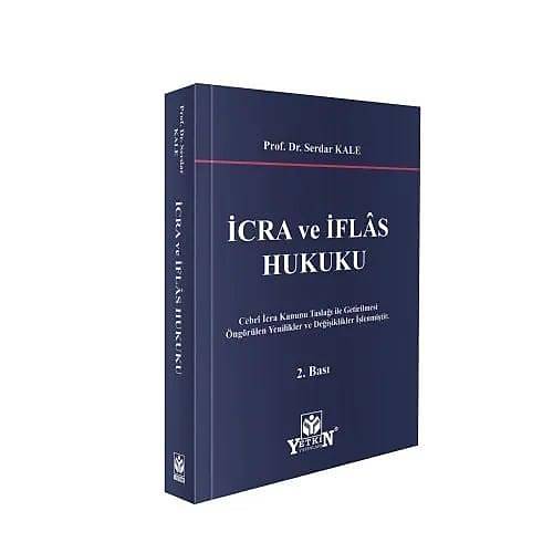 Yetkin Yay�nlar� �cra ve �fl�s Hukuku (Serdar Kale)