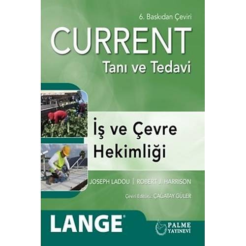 Current Tan ve Tedavi  ve evre Hekimlii Joseph Ladou, Robert J. Harrison Palme Yaynevi