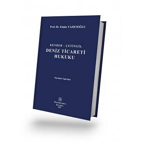 Filiz Yayınları Deniz Ticareti Hukuku (Emine Yazıcıoğlu-Rayegan Kender)