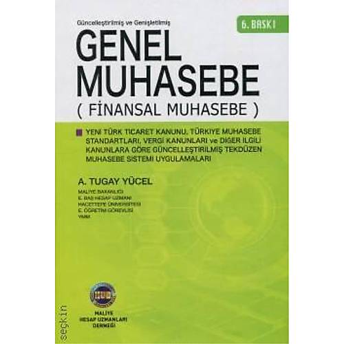 Maliye Hesap Uzmanlar� Derne�i Yay�nlar� Genel Muhasebe (Finansal Muhasebe) Tugay Y�cel