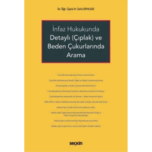 Se�kin Yay�nc�l�k �nfaz Hukukunda Detayl� (��plak) ve Beden �ukurlar�nda Arama-H. Sefa Ery�ld�z
