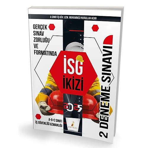 Pelikan �� G�venli�i Uzmanl��� S�navlar�na Haz�rl�k �SG �kizi 2 �zg�n Deneme S�nav�- Muhammed Nurullah Acar Pelikan Yay�nlar�