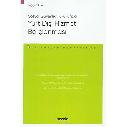 Sekin Yaynevi Sosyal Gvenlik Hukukunda Yurt D Hizmet Borlanmas-Tue Yaba