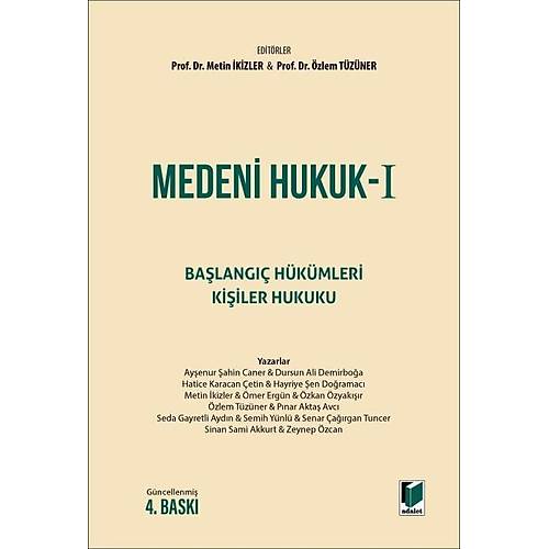 Adalet Yaynevi Medeni Hukuk-I Balang Hkmleri Kiiler Hukuku Ders Kitab (Metin kizler - zlem Tzner)