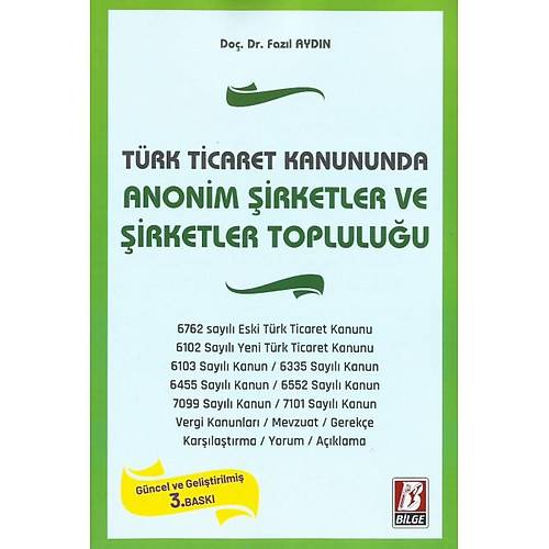 Bilge Yaynevi Trk Ticaret Kanununda Anonim irketler ve irketler Topluluu Fazl Aydn