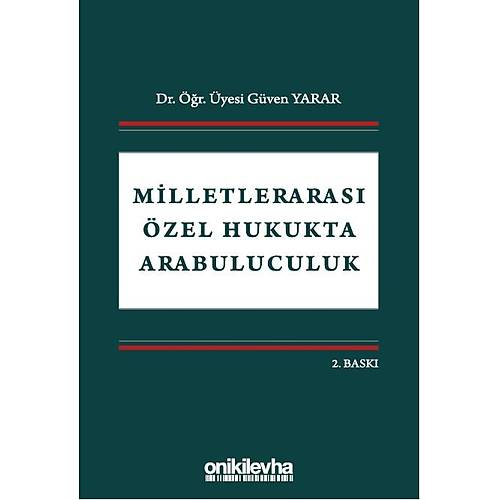 On ki Levha Yaynclk Milletleraras zel Hukukta Arabuluculuk Gven Yarar