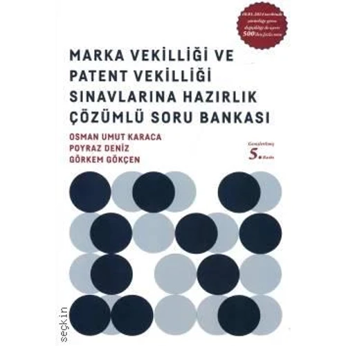 Lykeion Yay�nlar� Marka Vekilli�i ve Patent Vekilli�i S�navlar�na Haz�rl�k Soru Bankas� (Osman Umut Karaca,Poyraz Deniz,G�rkem G�k�en)