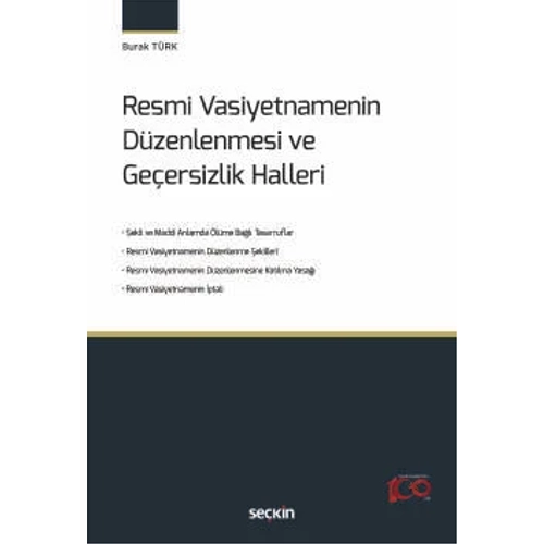 Se�kin Yay�nevi Resmi Vasiyetnamenin D�zenlenmesi ve Ge�ersizlik Halleri-Burak T�rk