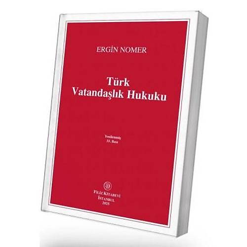 Filiz Yay�nlar� T�rk Vatanda�l�k Hukuku (Ergin Nomer) Ergin Nomer