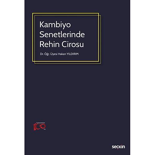 Sekin Yaynevi Kambiyo Senetlerinde Rehin Cirosu Hakan Yldrm
