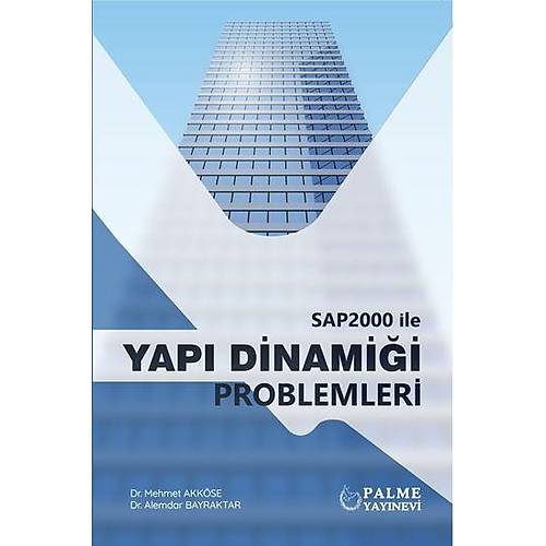 Palme Yay�nevi SAP2000 ile Yap� Dinami�i Problemleri