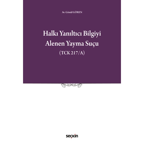 Se�kin Yay�nc�l�k Halk� Yan�lt�c� Bilgiyi Alenen Yayma Su�u G�n�l G�ren 1. Bask�,� Ocak 2026