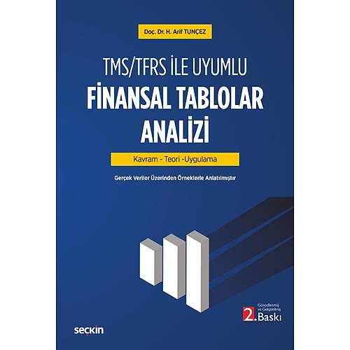 Se�kin Yay�nc�l�k TMS/TFRS ile Uyumlu Finansal Tablolar Analizi Kavram � Teori � Uygulama Hac� Arif Tun�ez 2. Bask�,� Temmuz 2026