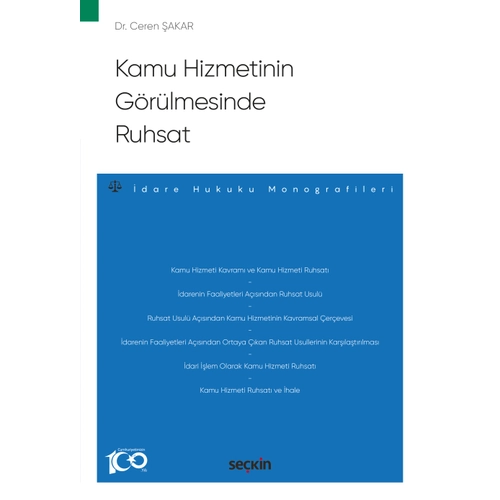 Sekin Yaynevi Kamu Hizmetinin Grlmesinde Ruhsat  dare Hukuku Monografileri Ceren akar