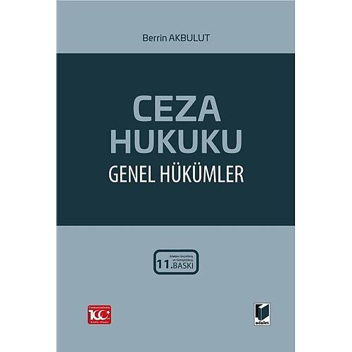 Adalet Yaynlar Ceza Hukuku Genel Hkmler (Berrin Akbulut) Berrin Akbulut
