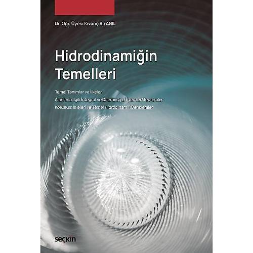Se�kin Hidrodinami�in Temelleri - K�van� Ali An�l Se�kin Yay�nlar�