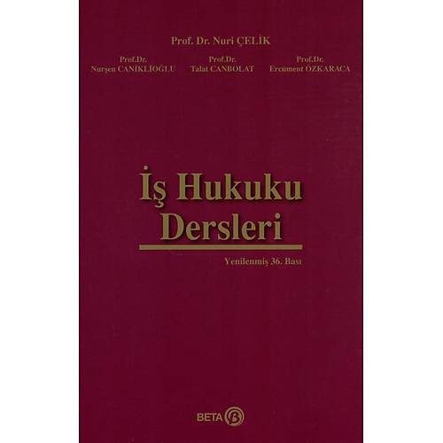 Beta Yaynevi  Hukuku Dersleri (Nuri elik-Nuren Canikliolu-Talat Canbolat)