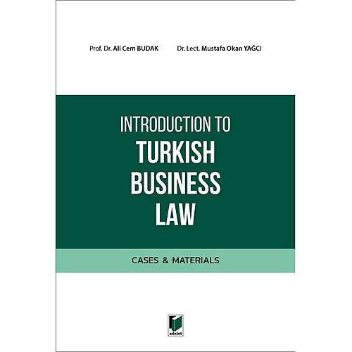 Adalet Yaynevi Introduction to Turkish Business Law Ali Cem Budak