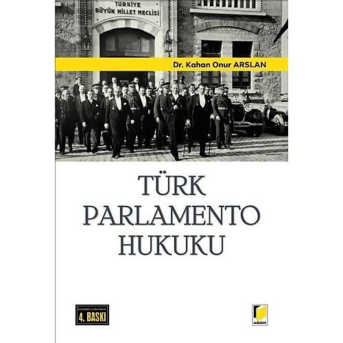 Adalet Yay�nevi T�rk Parlamento Hukuku (Kahan Onur Arslan)