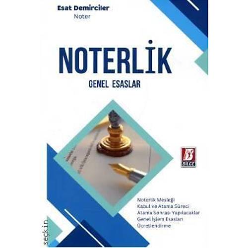 Bilge Yaynevi Noterlik Genel Esaslar-Esat Demirciler