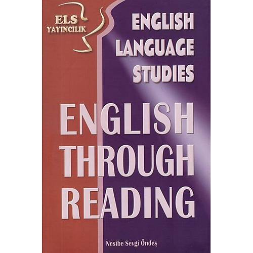 ELS Yaynclk English Language Studies English Through Reading (Nesibe Sevgi nde)