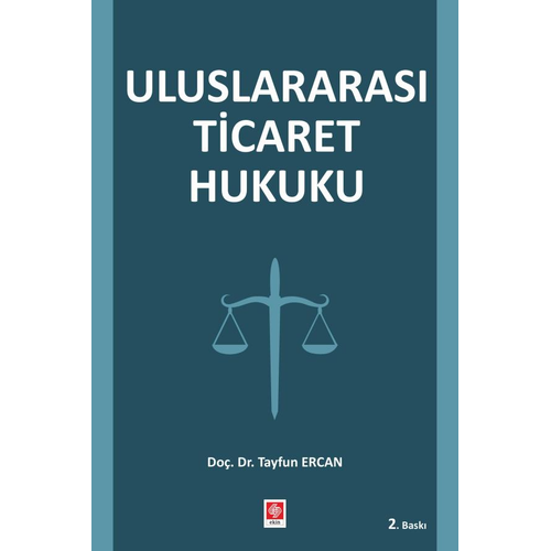 Ekin Yay�nevi Uluslararas� Ticaret Hukuku (Tayfun Ercan)