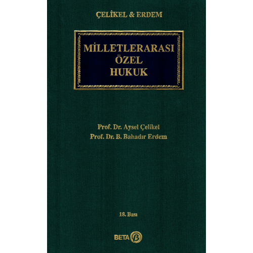 Beta Yay�nc�l�k Milletleraras� �zel Hukuk (Aysel �elikel,Bahad�r Erdem)Aysel �elikel,Bahad�r Erdem