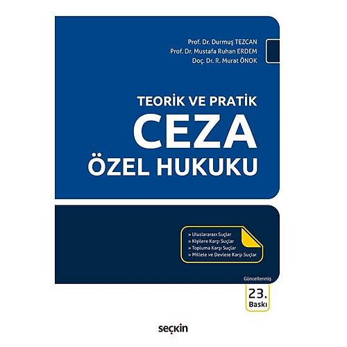 Se�kin Yay�nevi Teorik ve Pratik Ceza �zel Hukuku (Durmu� Tezcan,Murat �nok,Mustafa Ruhan Erdem) Durmu� Tezcan