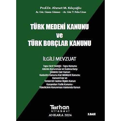Turhan Kitabevi T�rk Medeni Kanunu ve T�rk Bor�lar Kanunu Ahmet K�l��o�lu