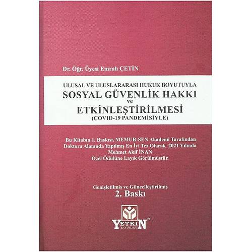 Yetkin Yaynlar Ulusal ve Uluslararas Hukuk Boyutuyla Sosyal Gvenlik Hakk ve Etkinletirilmesi Emrah etin