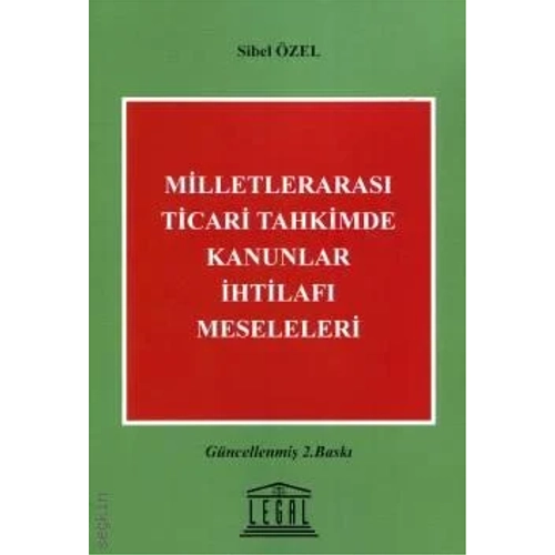 Legal Yay�nevi Milletleraras� Ticari Tahkimde Kanunlar �htilaf� Meseleleri (Sibel �zel)