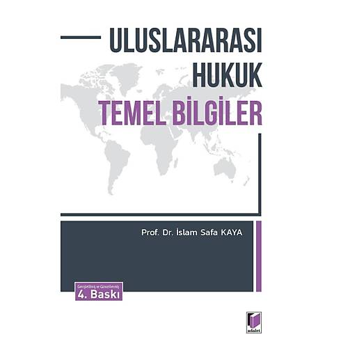 Adalet Yay�nlar� Uluslararas� Hukuk Temel Bilgiler �slam Safa Kaya