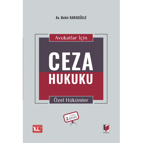 Adalet Yaynevi Avukatlar iin Ceza Hukuku zel Hkmler(Bekir Karaglle)