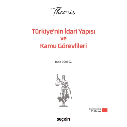 THEMIS � T�rkiye'nin �dari Yap�s� ve Kamu G�revlileri Konu Kitab� Re�it G�rb�z 10. Bask�,� �ubat 2026