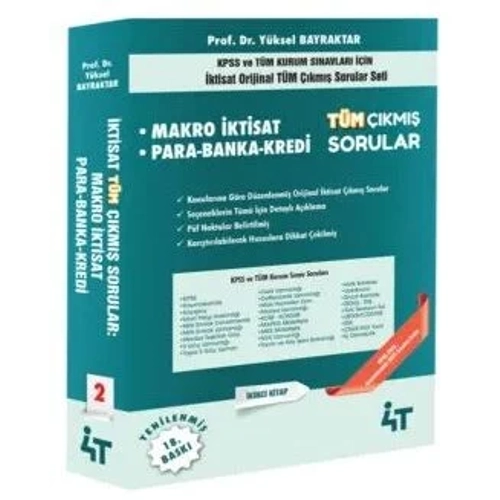 4T Yay�nlar� KPSS A Grubu Makro �ktisat, Para-Banka-Kredi T�m ��km�� Sorular ��z�ml� 18. Bask� - Y�ksel Bayraktar 4T Yay�nlar�