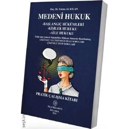 Filiz Kitabevi Medeni Hukuk Pratik �al��ma Kitab� (Fatma Alaslan)