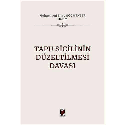Adalet Yay�nevi Tapu Sicilinin D�zeltilmesi Davas� (Muhammed Emre G��menler)