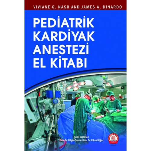 Pediatrik Kardiyak Anestezi El Kitab�/Ankara Nobel T�p Kitabevleri