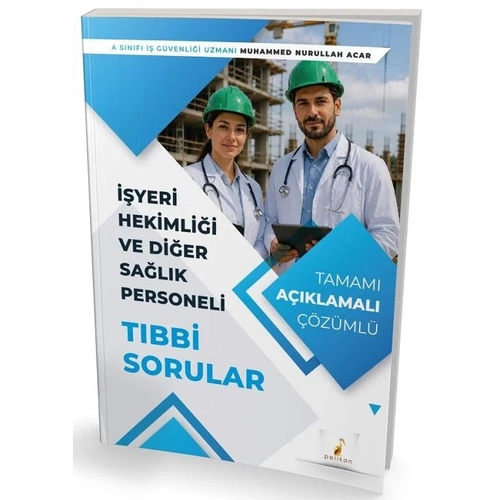 Pelikan 2027 ��yeri Hekimli�i ve Di�er Sa�l�k Personeli T�bbi Sorular - Muhammed Nurullah Acar Pelikan Yay�nlar�