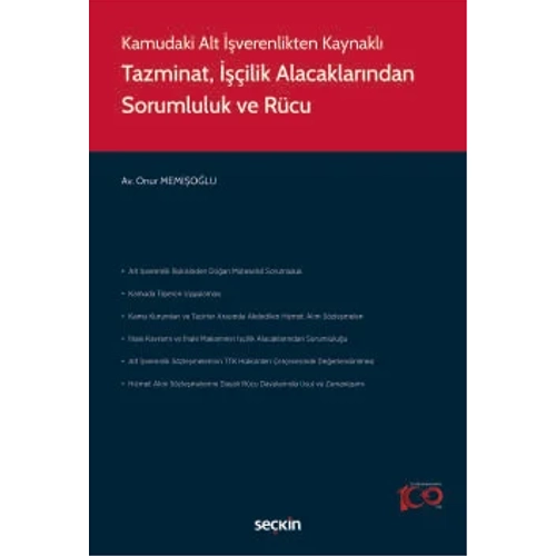 Se�kin Yay�nc�l�k Tazminat, ���ilik Alacaklar�ndan Sorumluluk ve R�cu (Onur Memi�o�lu)