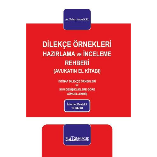 Platon Hukuk Yaynevi Dileke rnekleri Hazrlama ve nceleme Rehberi (Avukatn El Kitab) Paluri Arzu (Kal) Demiri