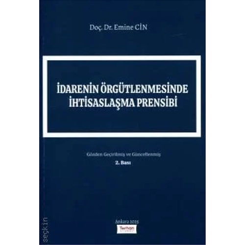 Turhan Kitabevi �darenin �rg�tlenmesinde �htisasla�ma Prensibi (Emine Cin)