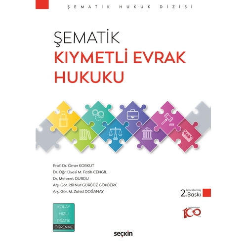 Sekin Yaynevi ematik Kymetli Evrak Hukuku (mer Korkut , Fatih Cengil , Mehmet Durdu)