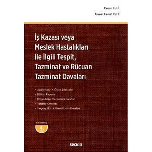Sekin Yaynclk  Kazas veya Meslek Hastalklarndan Kaynaklanan Tespit ve Tazminat Davalar Ahmet Cemal Ruhi, Canan Ruhi