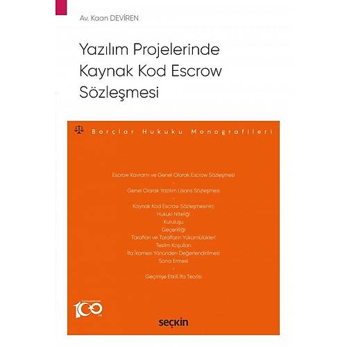 Sekin Yazlm Projelerinde Kaynak Kod Escrow Szlemesi Kaan Deviren