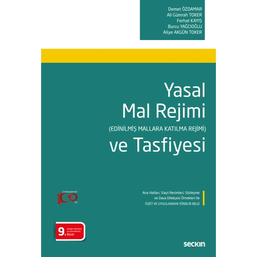 Se�kin Yay�nevi Yasal Mal Rejimi ve Tasfiyesi (Edinilmi� Mallara Kat�lma Rejimi) Demet �zdamar,Ali G�mrah Toker