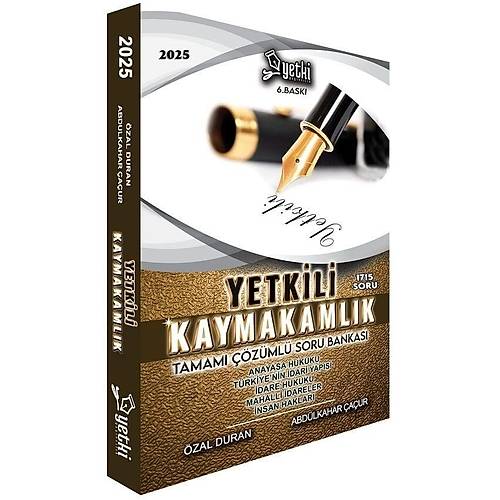 Yetki 2025 Kaymakaml�k Yetkili Soru Bankas� ��z�ml� 6. Bask� - �zal Duran, Abdulkahar �a�ur Yetki Yay�nc�l�k
